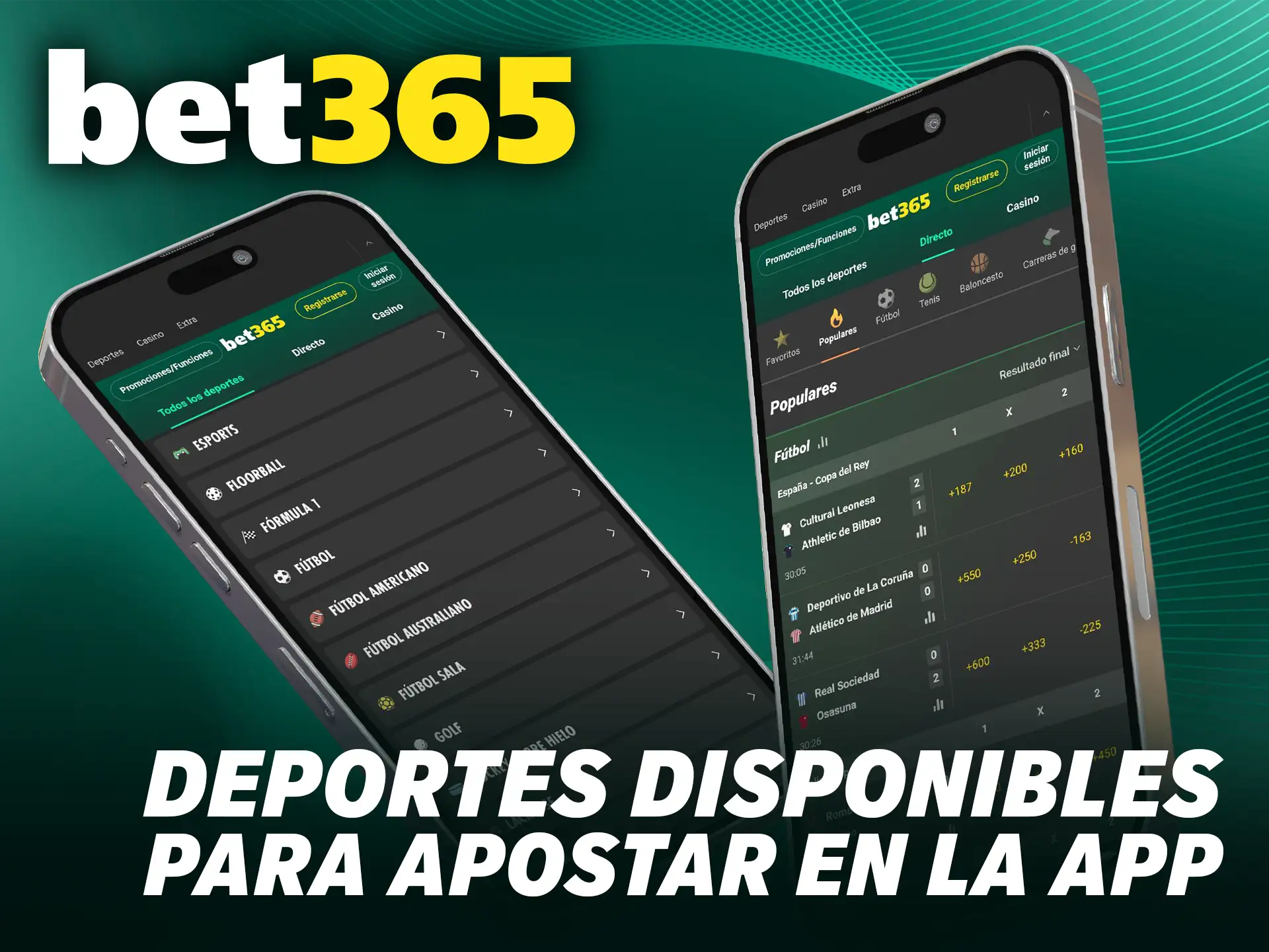 Explora los deportes disponibles para apostar en la app Bet365 y apoya a tus equipos locales.