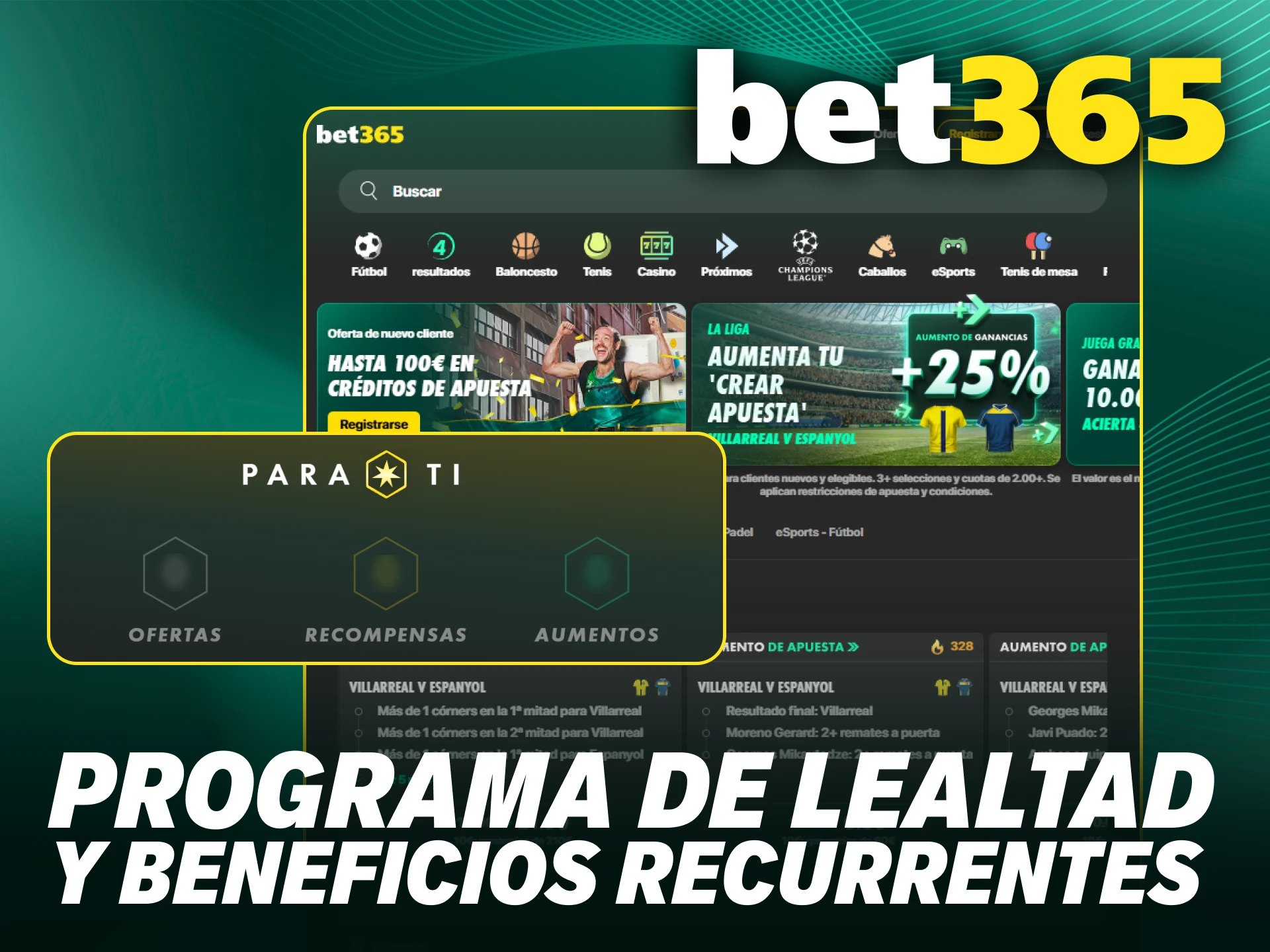 Únete al programa de lealtad para obtener beneficios y bonos en Bet365.