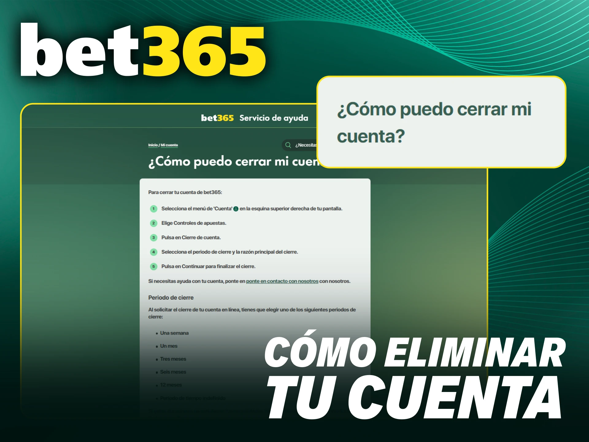 Aprende cómo cerrar tu cuenta en Bet365 si lo necesitas.