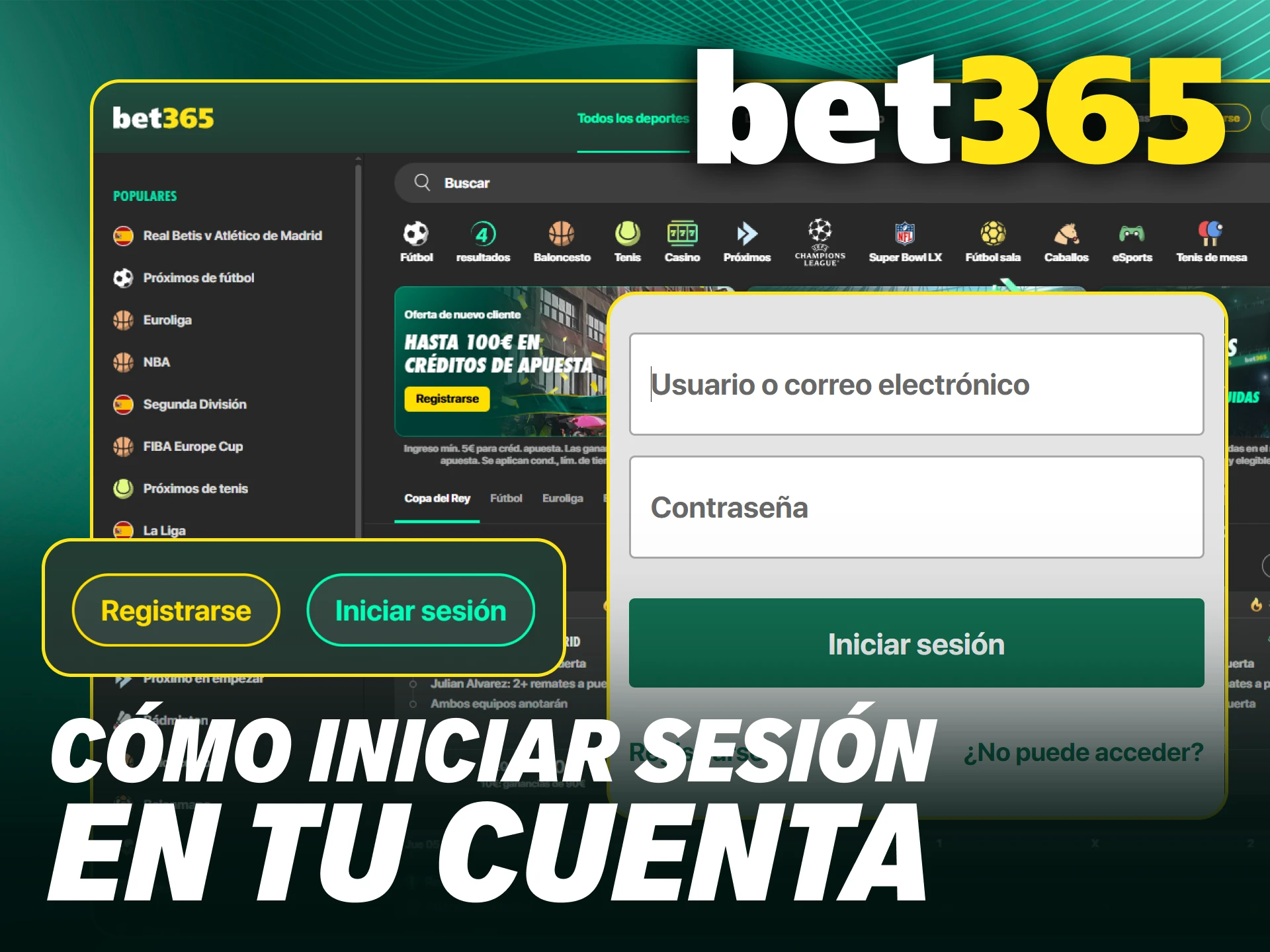 Inicia sesión en tu cuenta tras regístrate en Bet365 para ganar.