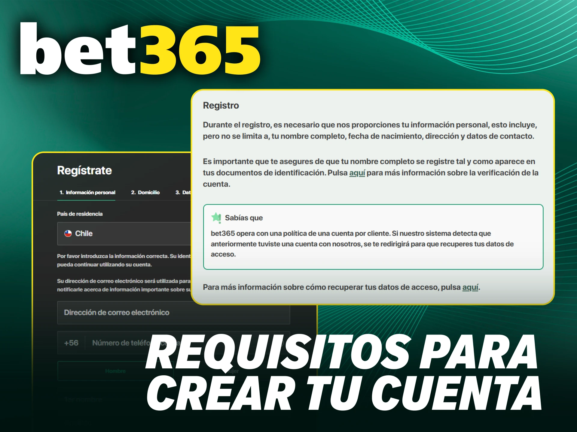 Cumple con todos los requisitos para regístrate en Bet365 de forma.